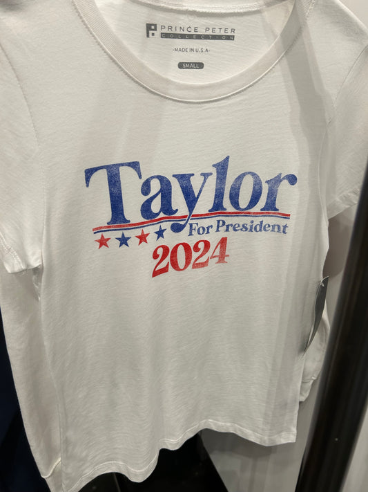 Taylor for president t shirt